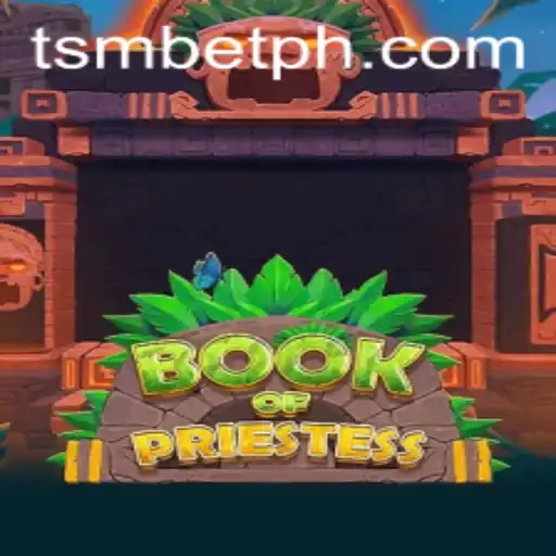 Book Of Priestess: An Enchanting Adventure with tsmbet