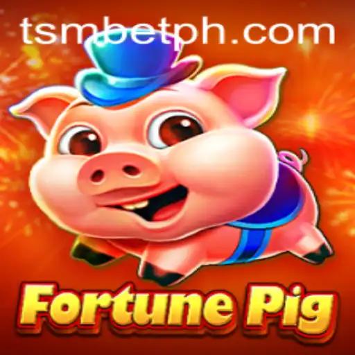 Exploring the World of FortunePig: A Thrilling Tsmbet Gaming Adventure