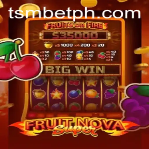 FruitNovaSuper: A Stellar Gaming Experience with TSMBet