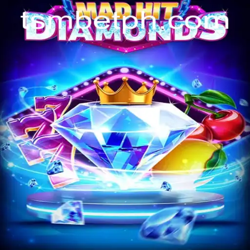 MadHitDiamonds: Unveiling the Thrilling World of Strategic Gameplay