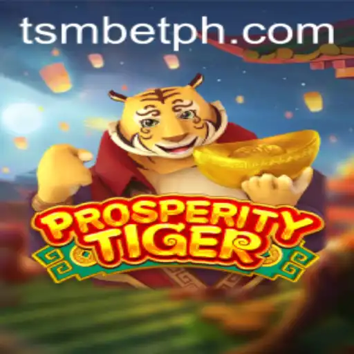 ProsperityTiger: An Immersive Gaming Experience with tsmbet